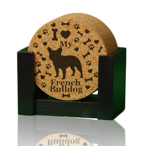 "I love my French Bulldog" premium coaster set. Add a rustic or urban design Coaster Holder.