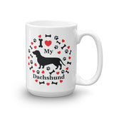 I love my Dachshund 15oz Coffee Mug
