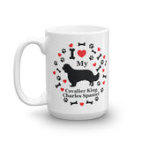 I love my Cavalier King Charles Spaniel 15oz Coffee Mug