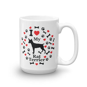 I love my Rat Terrier 15oz Coffee Mug